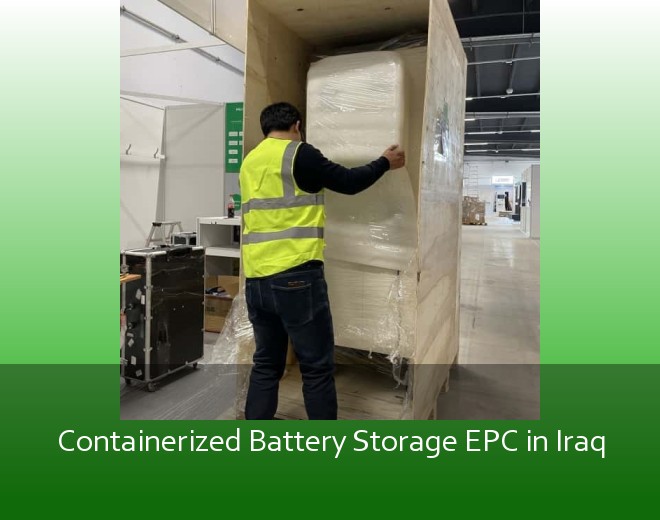 Containerized Battery Storage EPC in Iraq